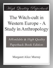 book The Witch-Cult in Western Europe: A Study in Anthropology