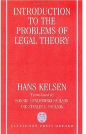 book Introduction to the Problems of Legal Theory: A Translation of the First Edition of the Reine Rechtslehre or Pure Theory of Law