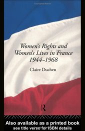 book Women's Rights and Women's Lives in France 1944-1968