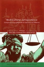 book Multicultural Jurisprudence: Comparative Perspectives on the Cultural Defence (Onati International Series in Law and Society)