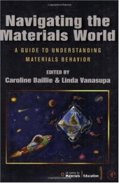 book Navigating the Materials World: A Guide to Understanding Materials Behavior