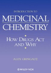 book Introduction to Medicinal Chemistry : How Drugs Act and Why