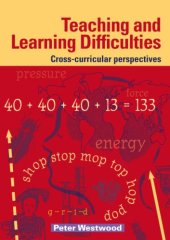 book Teaching and Learning Difficulties: Cross-curricular Perspectives