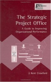 book The Strategic Project Office: A Guide to Improving Organizational Performance (Center for Business Practices)