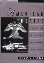 book American Theatre: A Chronicle of Comedy and Drama, 1969-2000