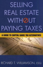 book Selling Real Estate without Paying Taxes (Selling Real Estate Without Paying Taxes)