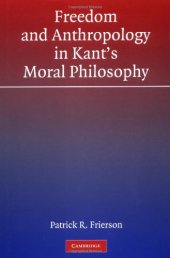 book Freedom and Anthropology in Kant's Moral Philosophy