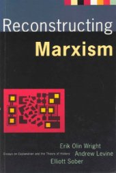 book Reconstructing Marxism: Essays on Explanation and the Theory of History