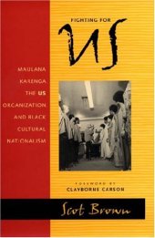 book Fighting for US: Maulana Karenga, the US Organization, and Black Cultural Nationalism