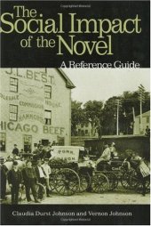 book The Social Impact of the Novel: A Reference Guide