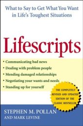 book Lifescripts: What to Say to Get What You Want in Lifes Toughest Situations