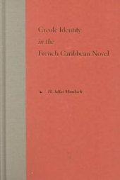 book Creole Identity in the French Caribbean Novel