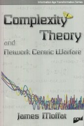 book Complexity Theory and Network Centric Warfare (Information Age Transformation Series)