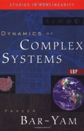 book Dynamics Of Complex Systems (Studies in Nonlinearity)