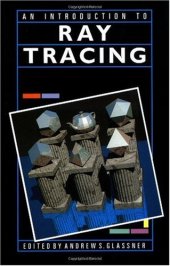 book An Introduction to Ray tracing (The Morgan Kaufmann Series in Computer Graphics)