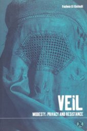 book Veil: Modesty, Privacy and Resistance (Dress, Body, Culture)