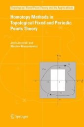 book Homotopy Methods in Topological Fixed and Periodic Points Theory (Topological Fixed Point Theory and Its Applications)