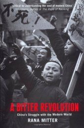 book A Bitter Revolution: China's Struggle with the Modern World