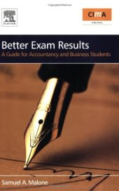 book Better Exam Results, Second Edition: A Guide for Business and Accounting Students (CIMA Exam Support Books)