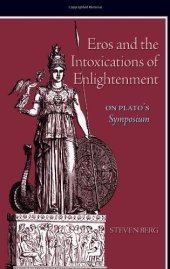 book Eros and the Intoxications of Enlightenment: On Plato's Symposium