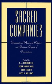 book Sacred Companies: Organizational Aspects of Religion and Religious Aspects of Organizations (Religion in America)