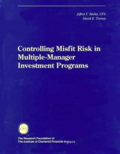 book Controlling Misfit Risk in Multiple-Manager Investment Programs (Research Foundation of AIMR and Blackwell Series in Finance)