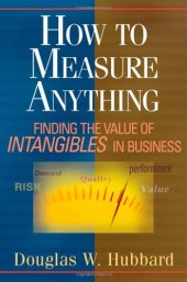 book How to Measure Anything: Finding the Value of Intangibles in Business