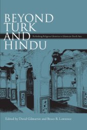 book Beyond Turk and Hindu: Rethinking Religious Identities in Islamicate South Asia