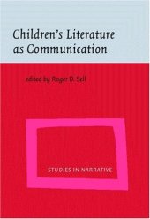 book Children's Literature As Communication: The Chilpa Project (Studies in Narrative, 2)