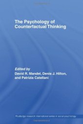 book The Psychology of Counterfactual Thinking (International Series in Social Psychology)