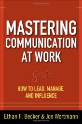 book Mastering Communication at Work: How to Lead, Manage, and Influence