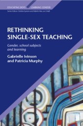 book Rethinking Single Sex Teaching (Educatiing Boys   Learning Gender)