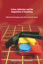 book Crime, Addiction and the Regulation of Gambling