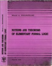 book Notions and theorems of elementary formal logic