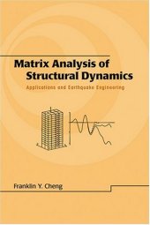 book Matrix Analysis of Structural Dynamics: Applications and Earthquake Engineering (Civil and Environmental Engineering)