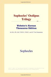 book Sophocles' Oedipus Trilogy (Webster's Korean Thesaurus Edition)