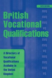 book British Vocational Qualifications: A Directory of Vocational Qualifications Available in the United Kingdom (British Vocational Qualifications)