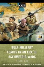 book Gulf Military Forces in an Era of Asymmetric Wars, Volume 1