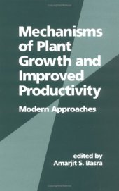 book Mechanisms of Plant Growth and Improved Productivity (Books in Soils, Plants, and the Environment)