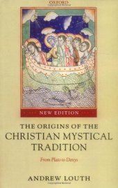 book The Origins of the Christian Mystical Tradition: From Plato to Denys