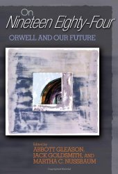 book On ''Nineteen Eighty-Four'': Orwell and Our Future