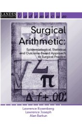 book Surgical Arithmetic: Epidemiological, Statistical and Outcome-Based Approach to Surgical Practice (Vademecum)