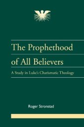 book Prophethood of All Believers (Journal of Pentecostal Theology Suppleme Series, 16)