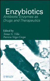 book Enzybiotics: Antibiotic Enzymes as Drugs and Therapeutics