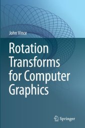 book Rotation Transforms for Computer Graphics