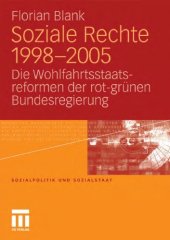 book Soziale Rechte 1998-2005: Die Wohlfahrtsstaatsreformen der rot-grünen Bundesregierung