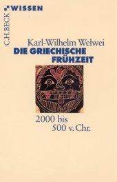 book Die griechische Frühzeit. 2000 bis 500 v. Chr. (Beck Wissen)