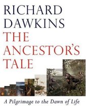 book The Ancestor's Tale: A Pilgrimage to the Dawn of Life