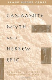 book Canaanite Myth and Hebrew Epic: Essays in the History of the Religion of Israel