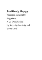 book Positively Happy: Routes to Sustainable Happiness